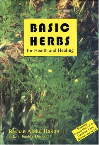 Basic Herbs for Health & Healing by Rashsa Abdul Hakim