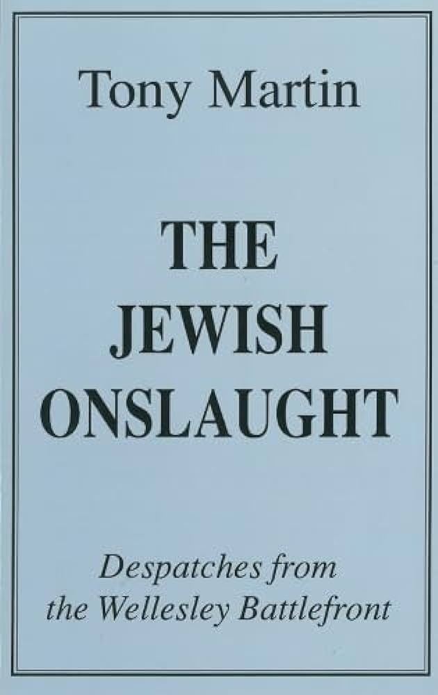 The Jewish Onslaught By Tony Martin